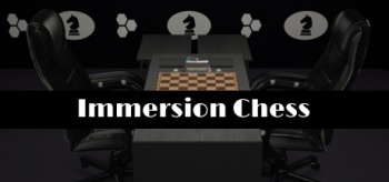 Immersion chess1.jpg