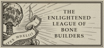 The enlightened league of bone builders and the osseous enigma1.jpg